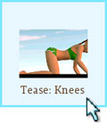 Tease: Knees